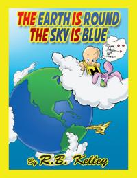 Earth Is Round the Sky Is Blue