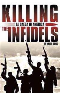 Killing the Infidels