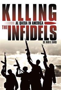 Bokomslag for "Killing the Infidels"