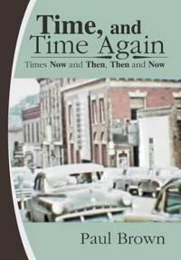 Time, and Time Again