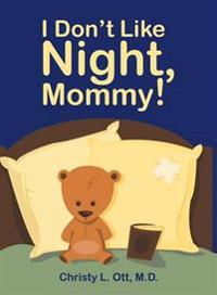Bokomslag for "I Don't Like Night, Mommy!"