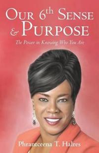 Bokomslag for "Our 6th Sense & Purpose"