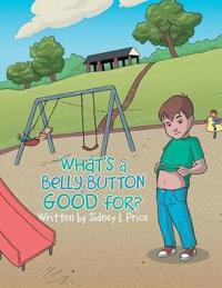 What's a Belly Button Good For?
