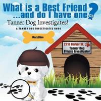 What Is a Best Friend? And Do I Have One?