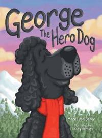 Bokomslag for "George The Hero Dog"