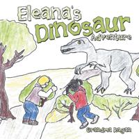 Eleana'S Dinosaur Adventure