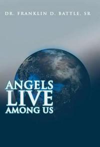 Angels Live among Us