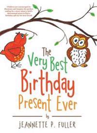Bokomslag för "The Very Best Birthday Present Ever"