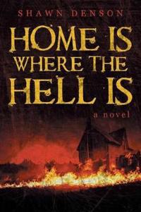 Bokomslag för "Home Is Where the Hell Is"