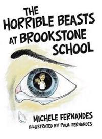 Bokomslag for "The Horrible Beasts at Brookstone School"