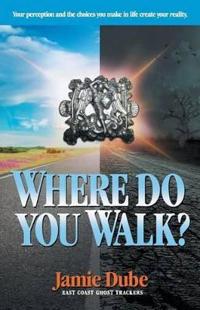 Bokomslag for "Where Do You Walk?"