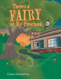 There's a Fairy at My Preschool