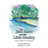 The Blue Parrot and the Little Monkey