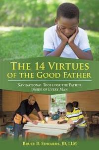 Bokomslag för "The 14 Virtues of the Good Father"