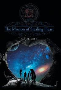 Bokomslag för "The Mission of Stealing Heart"