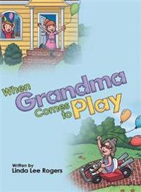 When Grandma Comes to Play