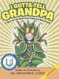 Bokomslag för "I Gotta Tell Grandpa"