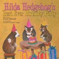 Bokomslag for "Hilda Hedgehog's Best Ever Birthday Party"