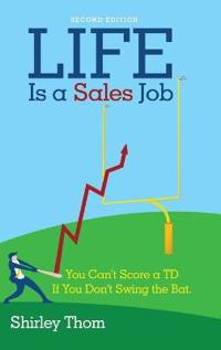 Bokomslag för "Life Is a Sales Job"