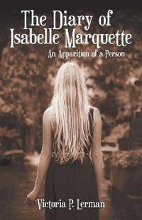 Bokomslag för "The Diary of Isabelle Marquette"