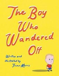 Bokomslag för "The Boy Who Wandered Off"