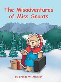 The Misadventures of Miss Snoots