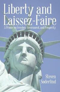 Bokomslag för "Liberty and Laissez-Faire"
