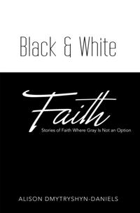 Black & White Faith