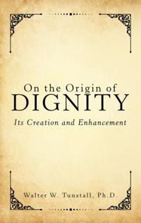 On the Origin of Dignity
