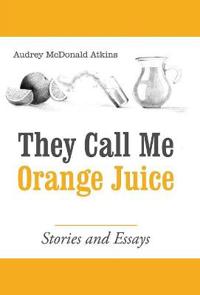 Bokomslag for "They Call Me Orange Juice"