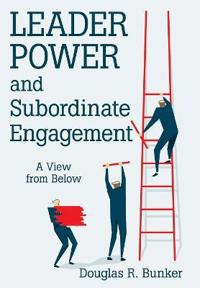 Bokomslag for "Leader Power and Subordinate Engagement"