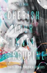 Bokomslag for "Cherish Your Inner Porcupine"