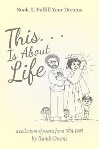 This . . . Is About Life
