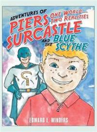 Adventures of Piers Surcastle and the Blue Scythe