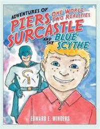 Adventures of Piers Surcastle and the Blue Scythe
