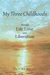 Bokomslag for "My Three Childhoods"