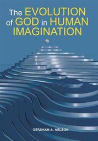 Bokomslag for "The Evolution of God in Human Imagination"