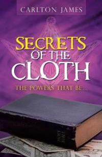 Secrets of the Cloth