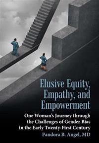 Bokomslag for "Elusive Equity, Empathy, and Empowerment"