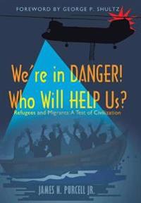 Bokomslag for "We're in Danger! Who Will Help Us?"