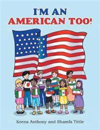 Bokomslag for "I'm an American Too!"