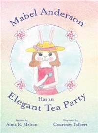 Bokomslag for "Mabel Anderson Has an Elegant Tea Party"