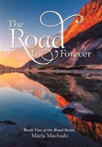 The Road to Forever