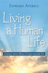 Living a Human Life