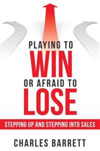 Playing to Win or Afraid to Lose