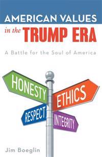 American Values in the Trump Era