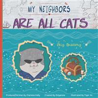My Neighbors Are All Cats