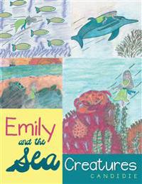 Emily and the Sea Creatures