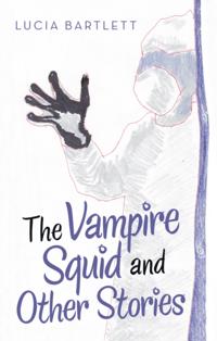 Vampire Squid and Other Stories