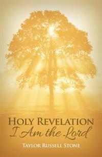 Holy Revelation: I Am the Lord